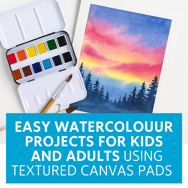 Easy Watercolour Projects for Kids and Adults Using Textured Canvas Pads